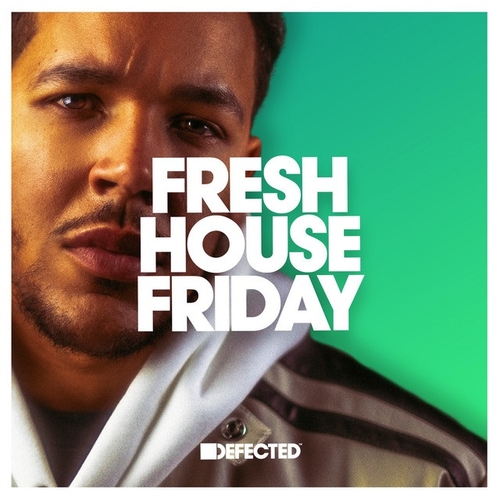 Defected Fresh House Friday By SAINT